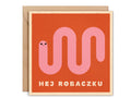 Kartka okolicznościowa z kopertą - Hej robaczku