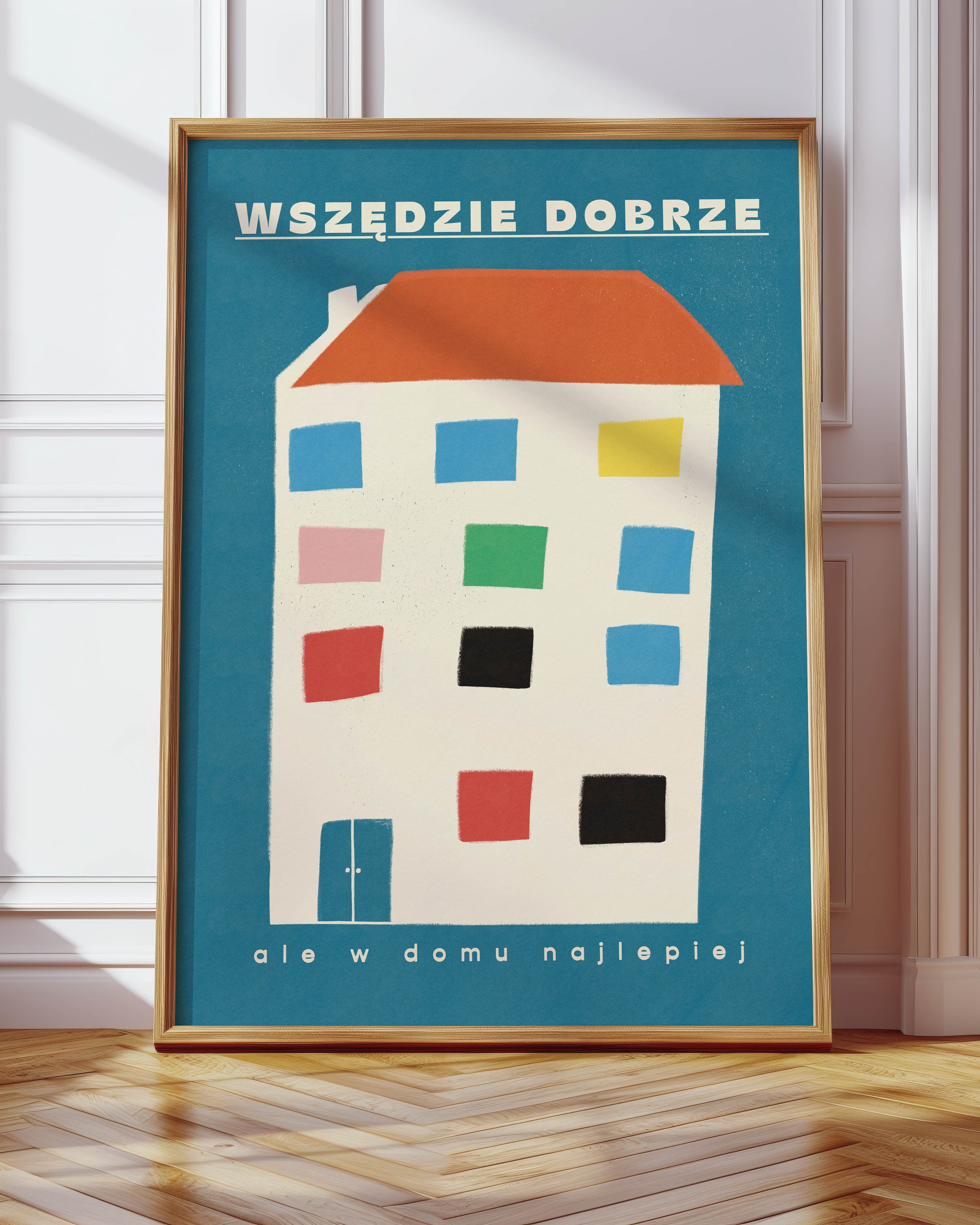 Plakat - W domu najlepiej