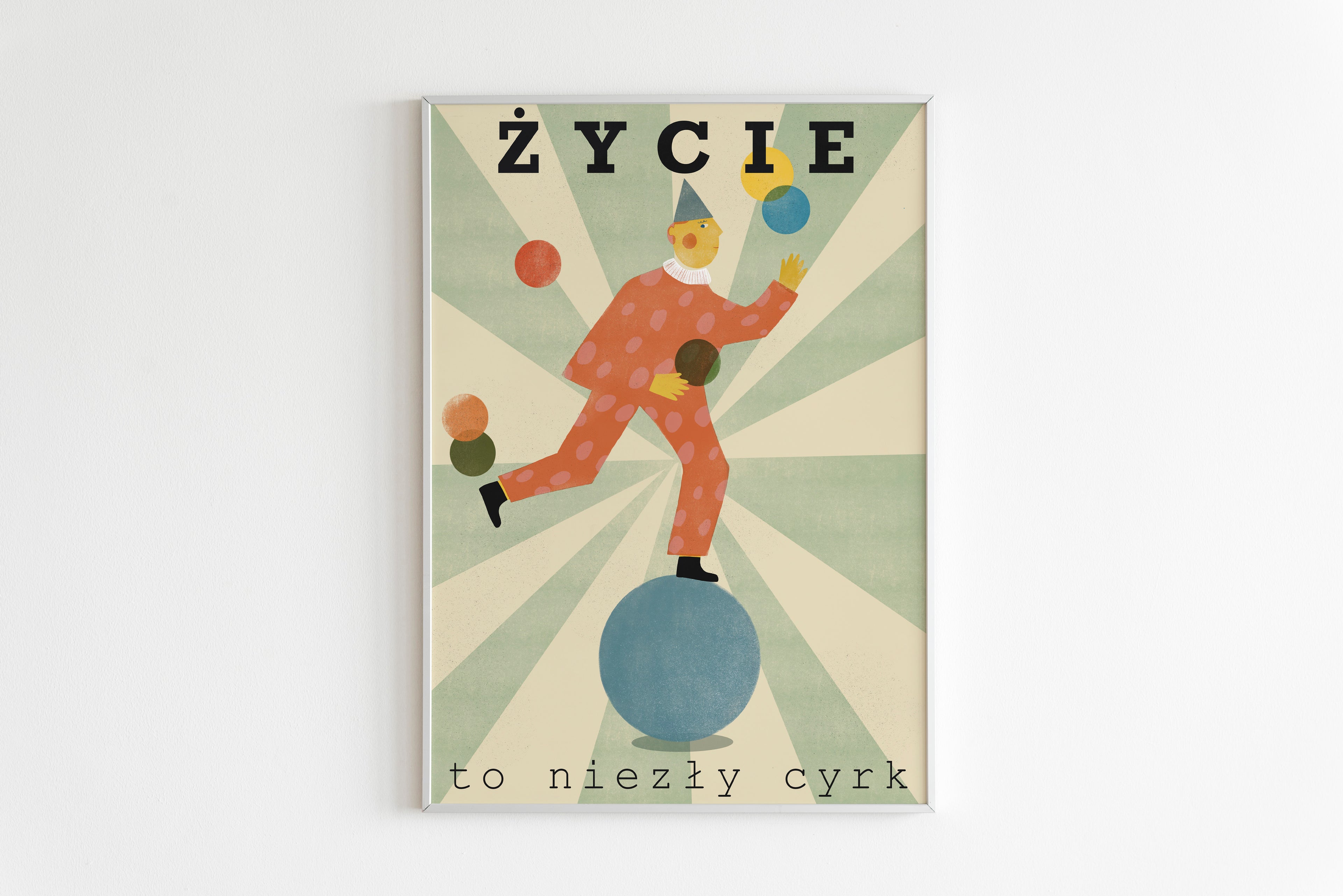 Plakat - Życie to niezły cyrk